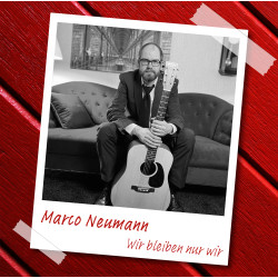 Wir bleiben nur wir - Marco Neumann