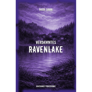 Verdammtes Ravenlake (Mark Dawn) - Buch
